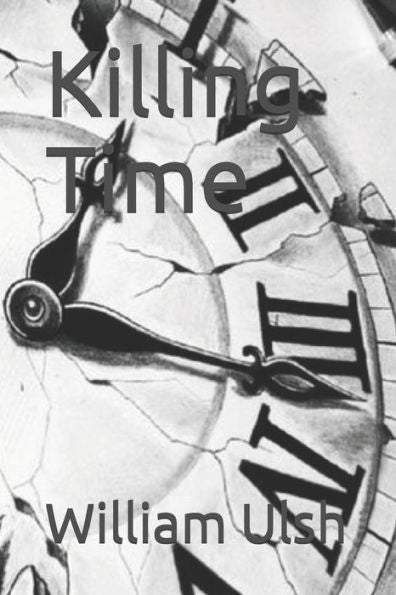 Killing Time - 9781675593769