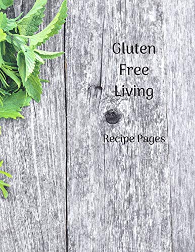 Gluten Free Living: Recipe Pages