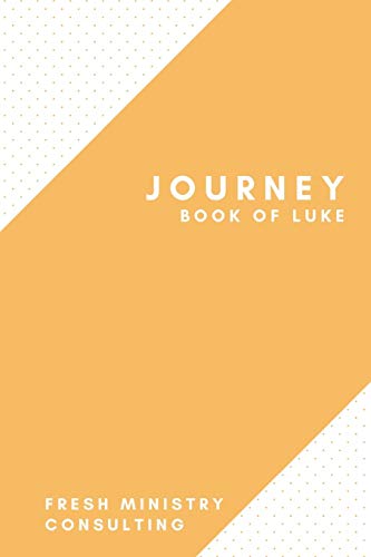 Journey: Book Of Luke