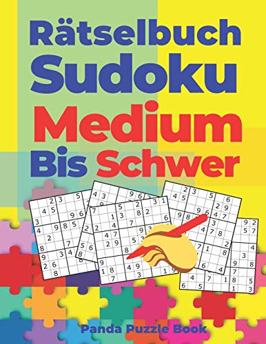 Ratselbuch Sudoku Medium Bis Schwer: Logikspiele F??r Erwachsene (German Edition)