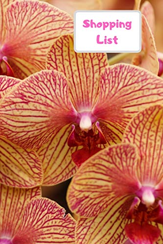 Shopping List: Lists Of Each Page, List By Different Shops Or Types Of Food. Be Organized For All Your Shopping Needs. Never Forget What You Need With ... Ruby Red And Yellow Orchid Flower Design