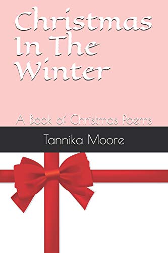 Christmas In The Winter: A Book of Christmas Poems