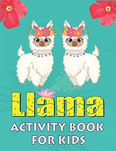 Llama Activity Book For Kids: Fun With Learn, A Fantastic Kids Workbook Game For Learning, Funny Farm Animal Coloring, Dot To Dot, Word Search And More! Nice Gifts For Children