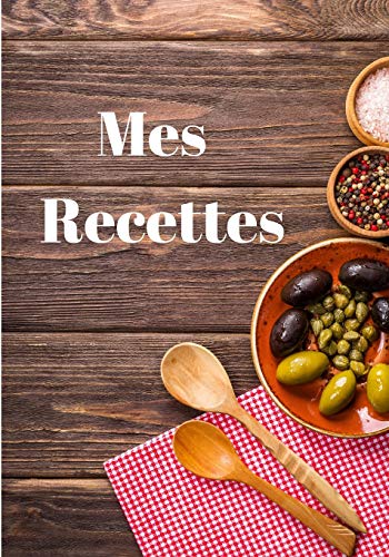 Mes Recettes (French Edition)