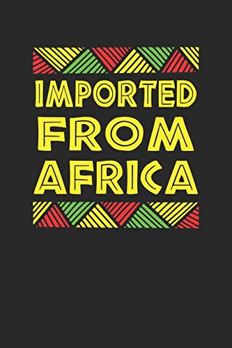 Imported From Africa