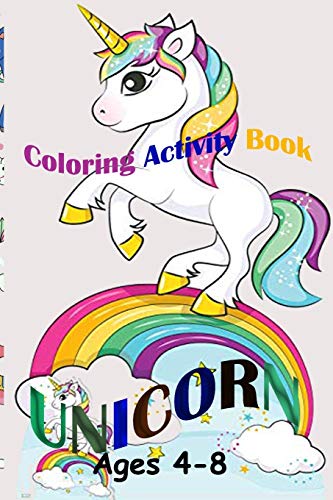 Unicorn Activity Book: Unicorn Coloring Activity Book For Kids Ages 4-8!: Unicorn Coloring Activity Book