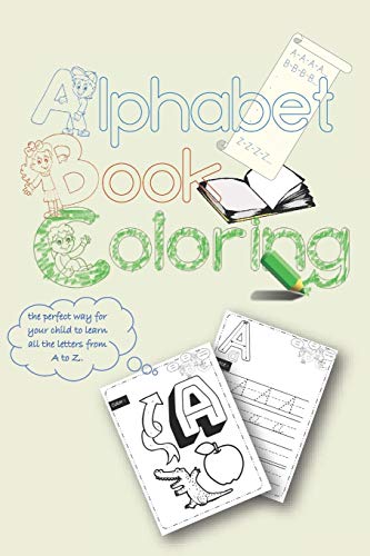 Abc Coloring Book: High-Quality Black&White Alphabet Coloring Book For Toddlers - 9781676690627