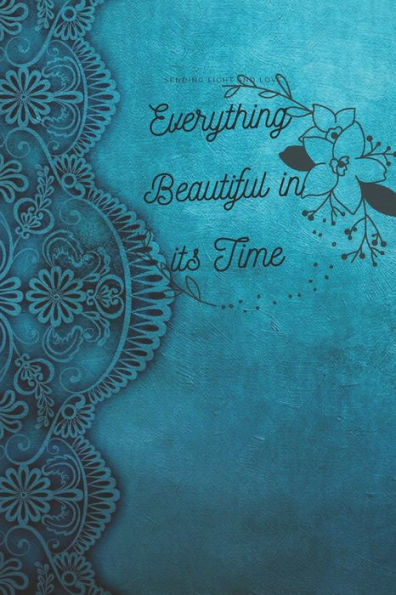 Everything Beautiful in its Time - 9781677254811