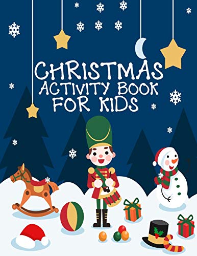 Christmas Activity Book For Kids 1 In 3: A Fun Kid Workbook Game For Learning, Coloring, Dot To Dot, Mazes, Word Search And Crossword - 9781677333622