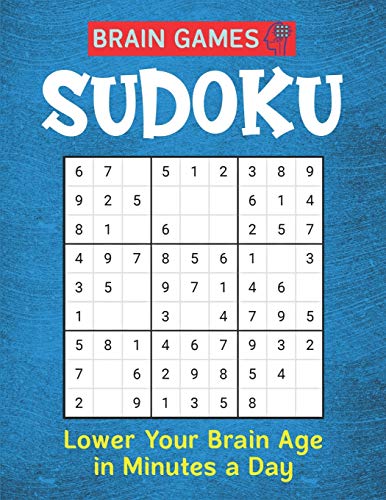 BRAIN GAMES SUDOKU, Lower Your Brain Age in Minutes a Day: 250 Sudoku Puzzles Easy - Hard With Solution | large print sudoku puzzle books | ... Fun Sudoku Puzzles for Clever Kids Cool gifts