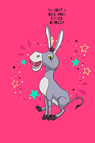 I'M Just A Girl Who Loves Donkey