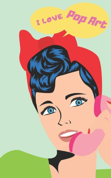 I Love Pop Art - 9781677668199