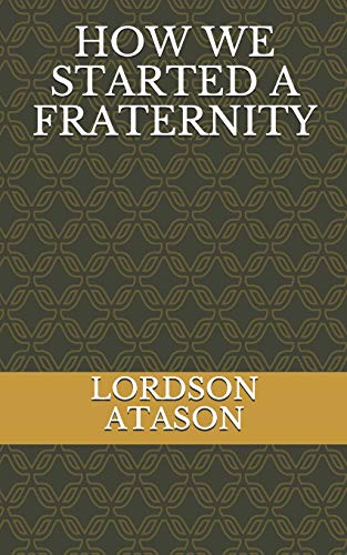 How We Started A Fraternity