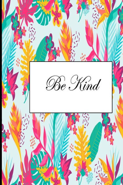 Be Kind - 9781677689514