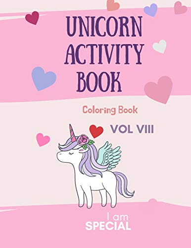 Unicorn Activity Book: Unicorn Coloring Book For Kids: Magical Unicorn Coloring Book For Girls, Boys, And Anyone Who Loves Unicorns 29 Unique Pages With Single Sided Pages