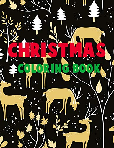 Christmas Coloring Book.: Merry Christmas Coloring Book With Fun, Easy, And Relaxing Designs For Adults Featuring Beautiful Winter Florals, Festive Ornaments And Relaxing Christmas Scenes. - 9781678370763