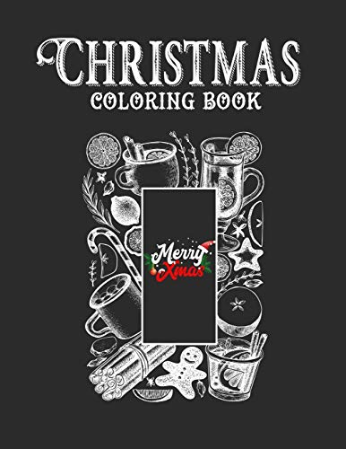 Christmas Coloring Book: Merry Christmas Coloring Book With Fun, Easy, And Relaxing Designs For Adults Featuring Beautiful Winter Florals, Festive Ornaments And Relaxing Christmas Scenes. - 9781678407322