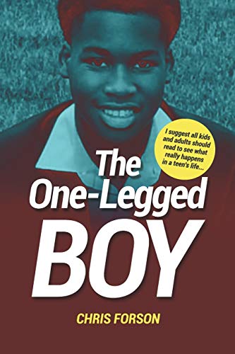 The One-Legged Boy: The tale of a teenage boy's life