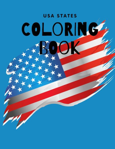 Usa States Coloring Book: A United States Coloring Book With State Bird, State Seal, State Flower, Fun Filled Learning And Coloring - 9781678553708