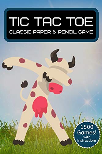 Tic Tac Toe: Classic Game Activity Book Dabbing Cow Edition- For Kids And Adults - Novelty Themed Gifts - Travel Size