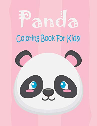 Panda Coloring Book For Kids: Animal Coloring Book Great Gift For Boys & Girls, Ages 4-8