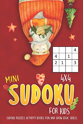 Mini Sudoku For Kids: 4X4 Sudoku Puzzle Book Gradually Increases Difficulty - Fun And Grow Logic Skills (Sudoku Books For Kids)