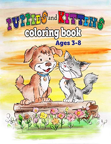 Puppies And Kittens Coloring Book: For Children Ages 3-8 (Clever Kid Coloring Books)