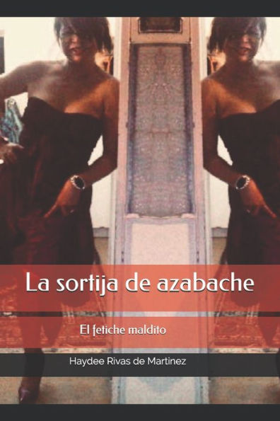 La sortija de azabache: El fetiche maldito (Spanish Edition)