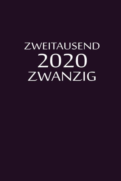 Zweitausend Zwanzig 2020: Arbeitsplaner 2020 A5 Flieder (German Edition) - 9781679104152