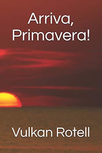 Arriva, Primavera! (Italian Edition)