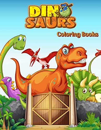 Dinosaurs Coloring Books: Dinosaur Activity Book For Toddlers And Adult Age, Childrens Books Animals For Kids Ages 3 4-8 (Fantastic Dinosaur)