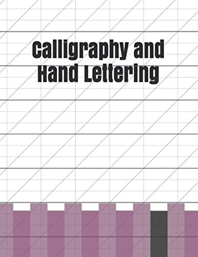 Calligraphy and Hand Lettering: Modern Calligraphy Practice Sheets - 122 sheet pad