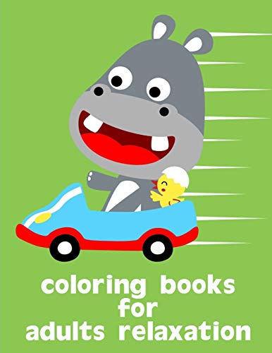 Coloring Books For Adults Relaxation: Coloring Pages With Funny Animals, Adorable And Hilarious Scenes From Variety Pets And Animal Images (Animals Art Drawing)
