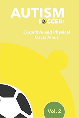 Autism Soccer:: Cognitive & Physical