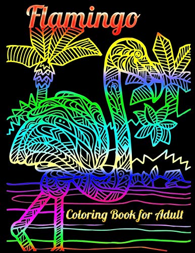 Flamingo Coloring Book For Adult: An Adult Coloring Book With Fun, Easy,Flower Pattern And Relaxing Coloring Pages - 9781679610448