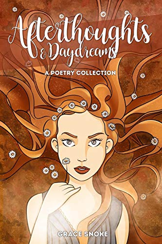 Afterthoughts & Daydreams: A Poetry Collection