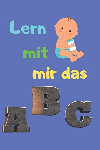 Lern Mit Mir Das Abc (German Edition) - 9781679941153