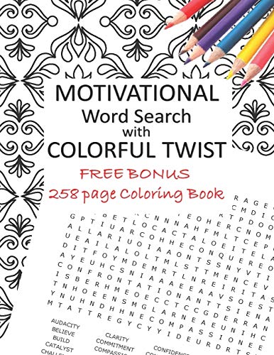 Motivational Word Search with Colorful Twist: FREE Bonus: 258 page Adult Coloring book