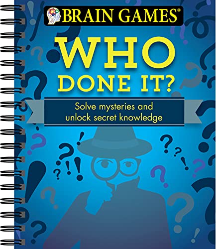 Brain Games - Who Done It?: Solve Mysteries And Unlock Secret Knowledge