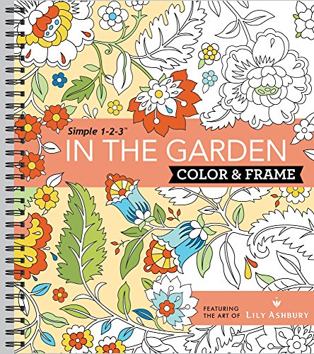 Color & Frame - In The Garden (Adult Coloring Book)