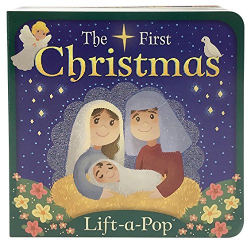 The First Christmas: Lift-A-Pop Board Book
