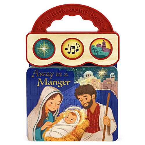 Away In A Manger Christmas Sound Board Book for Babies and Toddlers (3-Button Early Bird Sound Books)
