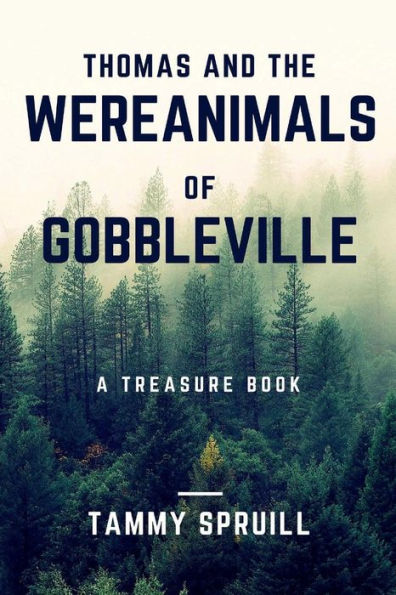 Thomas And The Wereanimals Of Gobbleville : Wereanimals