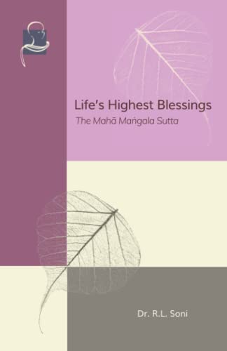 Life's Highest Blessings: The Maha Mangala Sutta