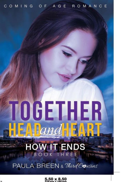 Together Head And Heart - How It Ends (Book 3) Coming Of Age Romance