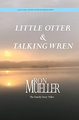 Little Otter And Talking Wren