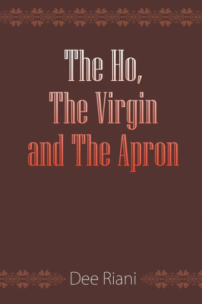 The Ho, The Virgin And The Apron
