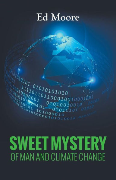 Sweet Mystery Of Man And Climate Change