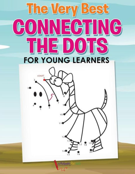 The Very Best Connecting The Dots For Young Learners