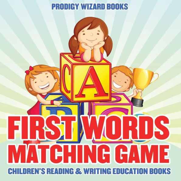 First Words Matching Game : Children's Reading & Writing Education Books